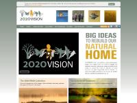 Big ideas to rebuild our natural home | 2020VISION