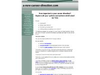 Career Direction, Explore ALL your options Career Direction, Explore ALL your options