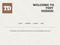 TinyDesign - Where tiny acorns of design grow into big oak trees of websites! TinyDesign - Where tiny acorns of design grow into big oak trees of websites!