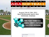 ABA Softball Tournament -- Kevin McReynolds Sport Park -- Sherwood, AR ABA Softball Tournament -- Kevin McReynolds Sport Park -- Sherwood, AR