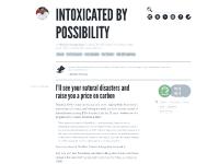 Intoxicated by possibility