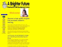 A Brighter Future Preschool & Child Development Center A Brighter Future Preschool & Child Development Center