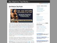 Abs Machine That Works – www.absmachinethatworks.com » Abs Machine That Works Abs Machine That Works – www.absmachinethatworks.com » Abs Machine That Works
