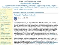 Home Medical Equipment Repair, Service, and Sales Home Medical Equipment Repair, Service, and Sales