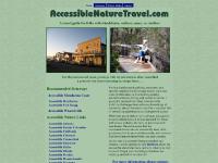 Accessible Nature Travel: A travel guide for folks with wheelchairs, walkers, canes, or strollers Accessible Nature Travel: A travel guide for folks with wheelchairs, walkers, canes, or strollers