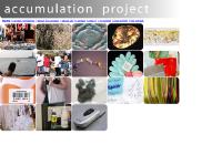 accumulationproject.org current exhibition, 1st exhibit, 2nd exhibit