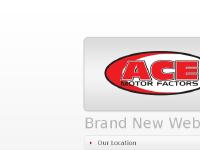 Welcome To Ace Motor Factors