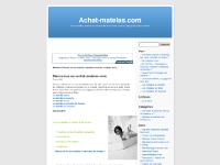 Achat-matelas.com : matelas, sommier matelas, surmatelas, ressorts,latex,eau,mémoire de formes,comment choisir son matelas,relaxation, Achat-matelas.com : matelas, sommier matelas, surmatelas, ressorts,latex,eau,mémoire de formes,comment choisir son matelas,relaxation,