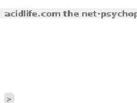 acidlife.com the net-psychopomp
