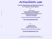 ActiveJoints.com: Total Hip Replacement and Alternative Options for the Young and Active ActiveJoints.com: Total Hip Replacement and Alternative Options for the Young and Active