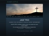 adamsapplejazz.co.uk Adam Biggs, Jazz, Trio adamsapplejazz.co.uk Adam Biggs, Jazz, Trio
