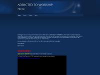 addictedtoworship.co.uk addictedtoworship.co.uk