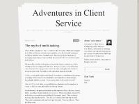 Adventures in Client Service Adventures in Client Service