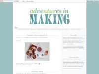 Adventures in Making Adventures in Making