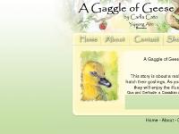 A Gaggle of Geese - A Childrens Story by Carlla Cato A Gaggle of Geese - A Childrens Story by Carlla Cato