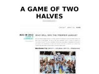A Game Of Two Halves | Such a footballing cliché… A Game Of Two Halves | Such a footballing cliché…