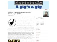 A Gig's A Gig A Gig's A Gig