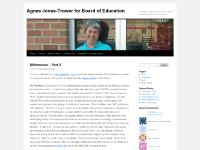 Agnes Jones-Trower for Board of Education | By Authority: Agnes Jones-Trower for Board of Education Sara Trower, Treasurer Agnes Jones-Trower for Board of Education | By Authority: Agnes Jones-Trower for Board of Education Sara Trower, Treasurer