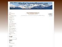 Alaska Cruising Report Alaska Cruising Report