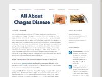 All About Chagas Disease All About Chagas Disease