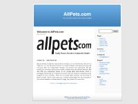 AllPets.com « Your one stop shop for all your pet supplies! AllPets.com AllPets.com « Your one stop shop for all your pet supplies! AllPets.com