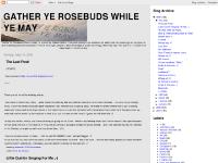 Gather ye rosebuds while ye may Gather ye rosebuds while ye may