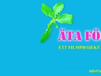 &Auml;TA F&Ouml;R LIVET - ett filmprojekt f&ouml;r mat och h&auml;lsa