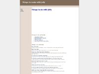 Things to do with jelly Things to do with jelly