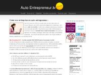 Auto-entrepreneur, auto entrepreneur : creation d'entreprise simplifiee en France - autoentrepreneur.tv Auto-entrepreneur, auto entrepreneur : creation d'entreprise simplifiee en France - autoentrepreneur.tv