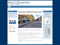 Välkommen till Bad & Elexperten! Välkommen till Bad & Elexperten!