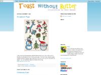 Toast without Butter Toast without Butter