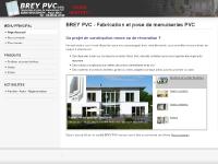 BREY PVC - Fabrication et pose de menuiseries PVC BREY PVC - Fabrication et pose de menuiseries PVC