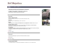 Fakta BRF Majolica, Årsredovisningar, Stadgar, Förvaltare  Fakta BRF Majolica, Årsredovisningar, Stadgar, Förvaltare