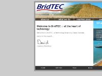 Bridport Technologies ~ at the heart of technology Bridport Technologies ~ at the heart of technology