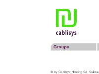 Cablisys Holding SA, Sonocas SAS, ISC AG, Cablitec Tunisie SA Cablisys Holding SA, Sonocas SAS, ISC AG, Cablitec Tunisie SA