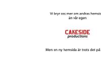 Cakeside Productions - Start Cakeside Productions - Start