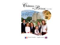 Bienvenue au Château de Brissac Bienvenue au Château de Brissac