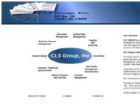 CLS Group, Inc. Document Management, Consulting, Imaging, Business Process Management, Custom Systems and Network Solutions CLS Group, Inc. Document Management, Consulting, Imaging, Business Process Management, Custom Systems and Network Solutions