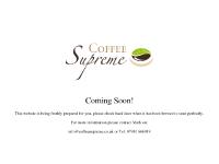 Coffee Supreme Coming Soon Coffee Supreme Coming Soon