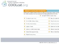 coolcat.org Springfield-Greene County Library, Camden County Library, St. John's Health System Libraries coolcat.org Springfield-Greene County Library, Camden County Library, St. John's Health System Libraries