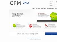 CPM Only - Leader in Impression Based Advertising CPM Only - Leader in Impression Based Advertising