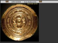 Dirk Kennis Works of Art Early Medieval Merovingian Anglo-Saxon Viking Carolingian Tassilo Chalice Style Ottonian Norman Germanic Romanesque Gothic Renaissance Baroque Byzantine Middle Ages, Haute Epoque, Dark Agers, dealer coll Dirk Kennis Works of Art Early Medieval Merovingian Anglo-Saxon Viking Carolingian Tassilo Chalice Style Ottonian Norman Germanic Romanesque Gothic Renaissance Baroque Byzantine Middle Ages, Haute Epoque, Dark Agers, dealer coll