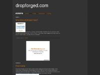 dropforged.com Drop forging, 1:22 AM, What does dropforged mean?