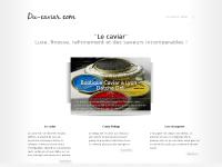 du-caviar.com Le caviar, Caviar Beluga, Les esturgeons du-caviar.com Le caviar, Caviar Beluga, Les esturgeons