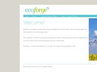 Welcome to Ecoforge Welcome to Ecoforge