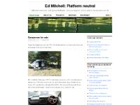 edmitchell.co.uk Ed Mitchell: Platform neutral, front page, Projects edmitchell.co.uk Ed Mitchell: Platform neutral, front page, Projects