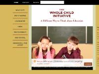 The Whole Child Initiative | A Different Way To Think About Education