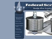 federalscreen - Federal Screen - Wedge Wire Screen - Filtration Products - Home Page