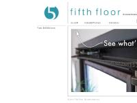 Fifth Floor Gallery Fifth Floor Gallery