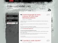 foraluiziannelins.wordpress.com Quem Somos, FORA LUIZIANNE LINS, Uncategorized